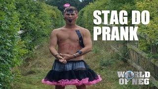 Stag Do Prank  World of Neg [upl. by Smitty]