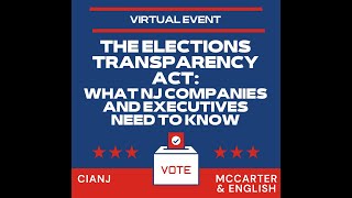 The Elections Transparency Act What NJ Companies amp Executives Need to Know [upl. by Verdie]