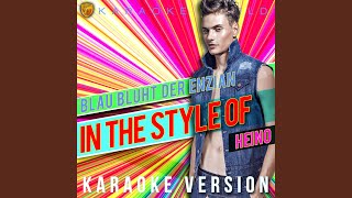 Blau Blüht Der Enzian In the Style of Heino Karaoke Version [upl. by Moriah396]