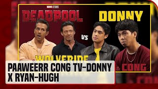 Donny and Cong TV funny interview with DEADPOOL amp WOLVERINE [upl. by Sirois]