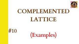 10 Complemented lattice  Complemented lattice examples  Lattice in Discrete Mathematics Lattice [upl. by Sikras]