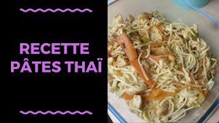 RECETTE  pâtes thaï [upl. by Wenz864]