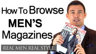 Mens Style Tip  How To Save Time By Quickly Browsing Mens Fashion Magazines For Clothing Ideas [upl. by Naitirb439]