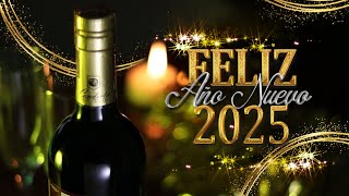 MENSAJE DE FELIZ AÑO NUEVO 2025 [upl. by Barrington]