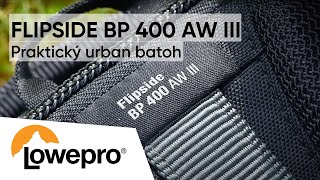 Lowepro Flipside BP 400 AW III  Cestovní fotobatoh [upl. by Ayra]