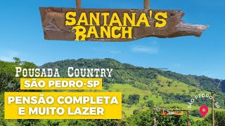 Santanas Ranch  Hospedagem com PENSÃO COMPLETA em SÃO PEDROSP [upl. by Dihsar]