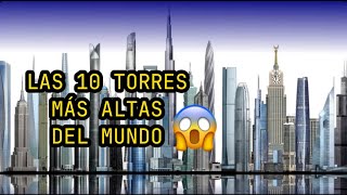 LOS 10 TORRES MÁS ALTAS DEL MUNDO🌎😱 [upl. by Artamas]