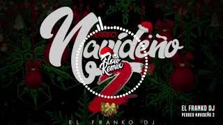 PERREO NAVIDEÑO 2 ⚡ El Franko DJ [upl. by Katherine]