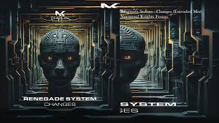 Renegade System  Changes Extended Mix [upl. by Ydahs]