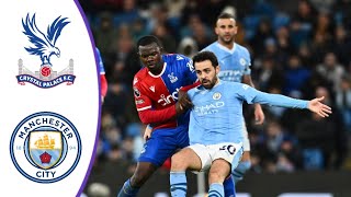 Crystal Palace vs Manchester City  Extended Highlights amp All Goals 2024 HD [upl. by Afesoj]