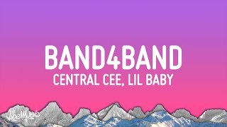 Central Cee  BAND4BAND Lyrics Ft Lil Baby [upl. by Becket586]