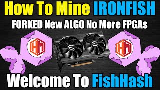 IRONFISH FORKED Here Is How To Mine It  No More FPGAs [upl. by Ahtnahc]