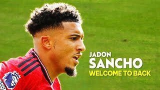 Jadon Sancho 2024 🔥 Best Skills amp Goals 🔥 Welcome to Back Dortmund [upl. by Rempe]