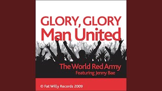 Glory Glory Man United [upl. by Ylrak]