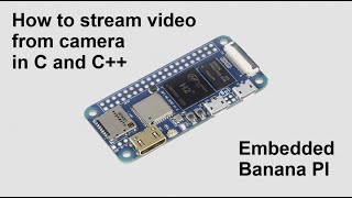 C and C Embedded Linux video streaming [upl. by Clara]