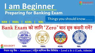 How to start Banking Preparation  NRB amp RBB Banking Preparation class in English Medium  2081 [upl. by Kanya176]