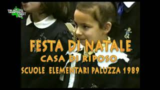 FESTA DI NATALE  CASA DI RIPOSO  PALUZZA SCUOLA ELEMENTARE 1989 [upl. by Anstice505]