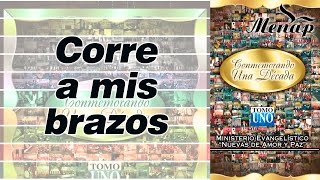 Corre a mis Brazos  Coro Menap [upl. by Eustasius446]