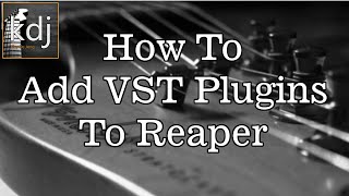 How To Add VST Plugins To Reaper [upl. by Ornas]