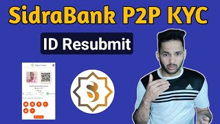 Sidra Bank P2P KYC Update  Sidra Bank Documents Resubmission [upl. by Barr]