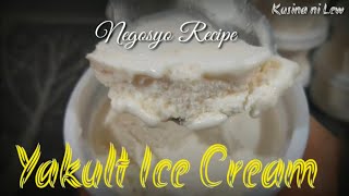 YAKULT ICE CREAMNEGOSYO RECIPEkusina ni lew [upl. by Mohamed]