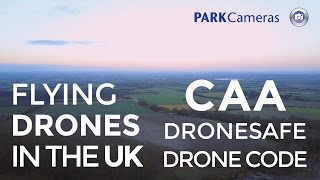 Drone Flying in the UK Laws amp Rules with the CAA Drone Code [upl. by Edith]