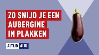 Aubergine snijden hoe snijd je een aubergine in een paar stappen  Altijd ALDI [upl. by Wandy221]