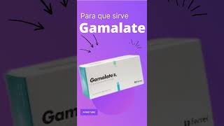 GAMALATE para que sirve 💊  ForoTube [upl. by Waugh]