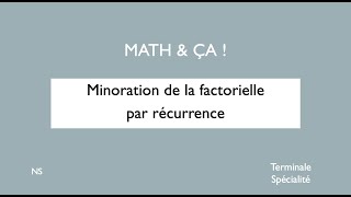 Minoration de la factorielle par récurrence [upl. by Mina]