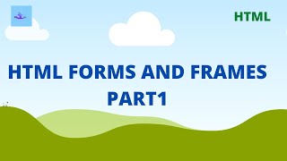 What are forms and frames in html  Part1 [upl. by Ciredec]