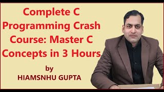 Complete C Programming Crash Course Master C Concepts in 3 Hours [upl. by Gninnahc]