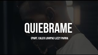 Lizzy Parra x Cales Louima  Quiébrame  LETRA [upl. by Flavian681]