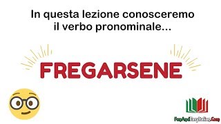 Verbi pronominali 5 FREGARSENE [upl. by Ahsier]