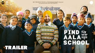 Pind Aala School Official Trailer Preet Harpal New Punjabi Movie 2024 Releasing On 3rd May 2024 [upl. by Nenney]