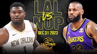 Los Angeles Lakers vs New Orleans Pelicans Full Game Highlights  December 31 2023  FreeDawkins [upl. by Homans]