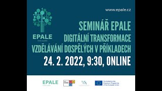 Regionální seminář EPALE – Digitální transformace vzdělávání dospělých v příkladech [upl. by Shaner]