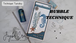 Technique Tuesday  Bubble Technique [upl. by Edrea189]