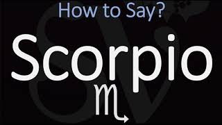 How to Pronounce Scorpio CORRECTLY Zodiac Sign pronunciation [upl. by Enahc544]