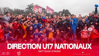 ðŸ†Â Direction U17 Nationaux  ASPTT Dijon 13 Racing [upl. by Holmen]