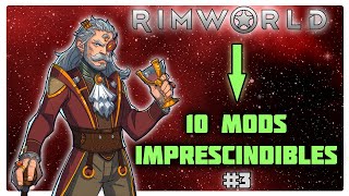 RIMWORLD 14  10 Mods IMPRESCINDIBLES  3 Recién empieces o no  ESPAÑOL [upl. by Ekusuy]