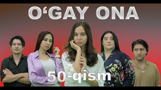 Ogay ona 50 qism Ўгай она 50қисм UGAY ONA [upl. by Mialliw]