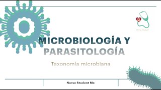 Microbiología y Parasitología Taxonomía microbiana  NurseStudentMx [upl. by Nisbet]