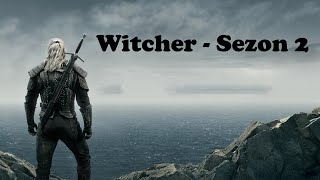 Witcher Sezon 2 Hakkında  Ne Zaman Çıkacak Neleri Konu Alacak [upl. by Nnylatsirk542]