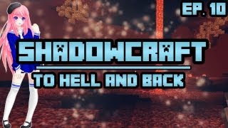 To Hell and Back  ShadowCraft  Ep 10 [upl. by Llemaj917]