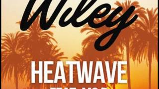 Wiley  Heatwave feat Ms D Audio [upl. by Enyawd620]