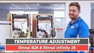 Rinnai B26 amp Rinnai Infinity 26 Temperature Adjustment  Same Day Hot Water [upl. by Rodolfo]