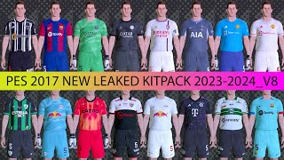 PES 2017 NEW LEAKED KITPACK 20232024 V8 [upl. by Fulbert]