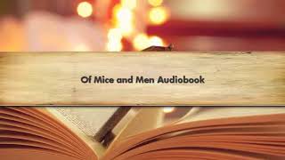 Of Mice and Men Audiobook [upl. by Ahsinad9]