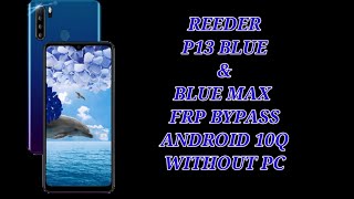 REEDER P13 BLUE FRP BYPASS  REEDER P13 GMAiL kırma  reeder p13 blue Google hesabı kaldırma NO PC [upl. by Rutter]