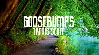 Goosebumps  Travis Scott Kendrick Lamar Clean  Lyrics [upl. by Dorrahs]